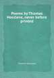 Poems by Thomas Hoccleve, never before printed, Thomas Hoccleve 