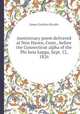 Anniversary poem delivered at New Haven, Conn., before the Connecticut alpha of the Phi beta kappa, Sept. 12, 1826, James Gordon Brooks 