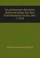An anniversary discourse, delivered before the New York historical society, Dec. 7, 1818, Gulian Crommelin Verplanck 