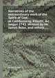 Narratives of the extraordinary work of the Spirit of God, at Cambuslang, Kilsyth, &c began 1742. Written by Mr. James Robe, and others. ..., James Robe 