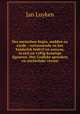 Des menschen begin, midden en einde : vertoonende en het kinderlyk bedryf en aanwas, in een en vyftig konstige figuuren. Met Godlyke spreuken en stichtelyke verzen, Jan Luyken 