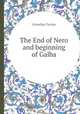 The End of Nero and beginning of Galba, Cornelius Tacitus 