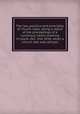 The law, practice and principles of church-rates, being a report of the proceedings of a numerous vestry meeting in Louth, Oct. 2nd, 1834, when a church rate was refused, 
