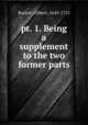 pt. 1. Being a supplement to the two former parts, Burnet, Gilbert, 1643-1715 