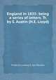 England in 1835: being a series of letters. Tr. by S. Austin (H.E. Lloyd)., Friedrich Ludwig G. von Raumer 