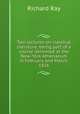 Two lectures on classical literature, being part of a course delivered at the New-York Athenaeum in February and March, 1826, Richard Ray 