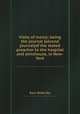 Visits of mercy; being the journal (second journal)of the stated preacher to the hospital and almshouse, in New-York, Ezra Stiles Ely 