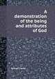 A demonstration of the being and attributes of God, Samuel Clarke 