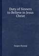 Duty of Sinners to Believe in Jesus Christ, Fuller Andrew 
