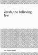 Zerah, the believing Jew, Mrs. Pogson Smith 
