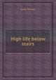 High life below stairs, James Townley 