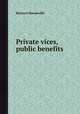 Private vices, public benefits, Bernard Mandeville 