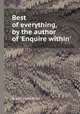 Best of everything, by the author of `Enquire within`., Robert Kemp Philp 