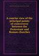 A concise view of the principal points of controversy between the Protestant and Roman churches, Charles Henry Wharton,John Carroll,Simon Felix Gallagher 