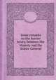 Some remarks on the Barrier treaty, between Her Majesty and the States-General, Jonathan Swift,Great Britain,United Provinces of the Netherlands 