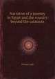 Narrative of a journey in Egypt and the country beyond the cataracts, Thomas Legh 