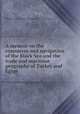 A memoir on the commerce and navigation of the Black Sea and the trade and maritime geography of Turkey and Egypt, Henry Alexander Scammell Dearborn 