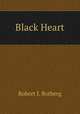 Black Heart, Robert I. Rotberg 