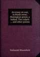 An essay on war, in blank verse; Honington green, a ballad; The culprit ... and other poems, Nathaniel Bloomfield 