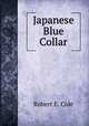 Japanese Blue Collar, Robert E. Cole 