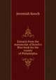 Extracts from the manuscript of Kooch`s Blue book for the county of Philadelphia, Jeremiah Kooch 