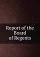 Report of the Board of Regents, United States National Museum,Smithsonian Institution. Board of Regents,Smithsonian Institution 