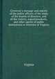 Governor`s message and reports of the public officers of the state, of the boards of directors, and of the visitors, superintendents, and other agents of public institutions or interests of Virginia, Virginia 