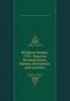 Religious Bodies: 1916: Separate denominations, history, description, and statistics, United States. Bureau of the Census,William Chamberlin Hunt,Edwin Munsell Bliss 