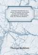 A lecture introductory to a course of popular instruction on the constitution and management of the human body. By Thomas Beddoes, ..., Thomas Beddoes 