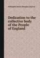 Dedication to the collective body of the People of England, Willoughby Bertie Abingdon (Earl of) 