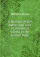 A treatise on the nature and cure of intestinal worms in the human body, William Rhind 