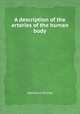 A description of the arteries of the human body, Adolphus Murray 