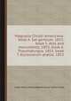 Magnalia Christi Americana: book 4. Sal gentium. 1853. book 5. Acts and monuments. 1853. book 6. Thaumaturgus. 1853. book 7. Ecclesiarum prlia. 1853, Cotton Mather,Thomas Robbins,Samuel Gardner Drake 
