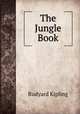 The Jungle Book, Rudyard Kipling 