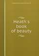 Heath`s book of beauty, Marguerite Blessington (Countess of) 