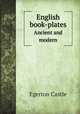 English book-plates. Ancient and modern, Castle Egerton 