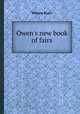 Owen`s new book of fairs, William Owen 