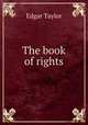 The book of rights, Edgar Taylor 