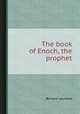 The book of Enoch, the prophet, Richard Laurence 