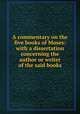 A commentary on the five books of Moses: with a dissertation concerning the author or writer of the said books, 