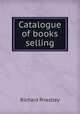 Catalogue of books selling, Richard Priestley 