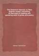 The American manual; or, New English reader: consisting of exercises in reading and speaking, both in prose and poetry, Moses Severance 