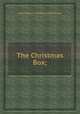 The Christmas Box;, редактор(ы): Thomas Crofton Croker 