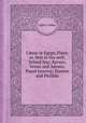 Csar in Egypt; Flora; or, Hob in the well; School boy; Xerxes; Venus and Adonis; Papal tyranny; Damon and Phillida, Colley Cibber 