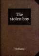 The stolen boy, Hofland 