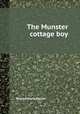 The Munster cottage boy, Regina Maria Roche 