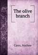 The olive branch, Carey, Mathew 