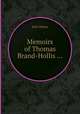 Memoirs of Thomas Brand-Hollis ..., John Disney 