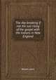 The day breaking if not the sun rising of the gospel with the Indians in New England, Wilson, John 