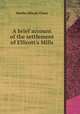 A brief account of the settlement of Ellicott`s Mills, Martha Ellicott Tyson 